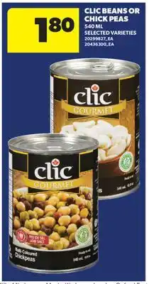 Real Canadian Superstore CLIC BEANS OR CHICK PEAS offer