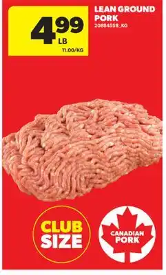 Real Canadian Superstore LEAN GROUND PORK offer