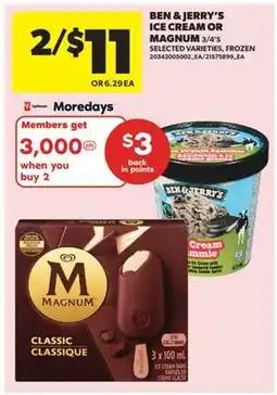 Real Canadian Superstore BEN & JERRY'S ICE CREAM OR MAGNUM, 3/4'S offer