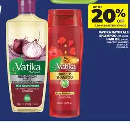 Real Canadian Superstore VATIKA NATURALS SHAMPOO, 425 ML OR HAIR OIL, 300 ML offer