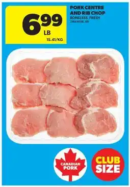 Real Canadian Superstore PORK CENTRE AND RIB CHOP offer