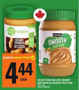 Food Basics SELECTION OR LIFE SMART NATURALIA PEANUT BUTTER offer