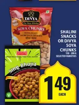 Food Basics SHALINI SNACKS OR DIVYA SOYA CHUNKS offer