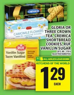 Food Basics GLORIA OR THREE CROWN TEA, CREMICA SHORTBREAD COOKIES, RUF VANILLIN SUGAR offer