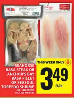 Food Basics SEAHORSE BASA STEAK OR ANCHOR'S BAY BASA FILLET OR SEASOUL TORPEDO SHRIMP offer
