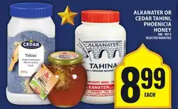 Food Basics ALKANATER OR CEDAR TAHINI, PHOENICIA HONEY offer