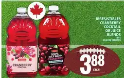 Food Basics IRRESISTIBLES CRANBERRY COCKTAIL OR JUICE BLENDS offer