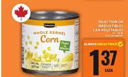 Food Basics SELECTION OR IRRESISTIBLES CAN VEGETABLES offer