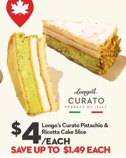Longo's Curato Pistachio & Ricotta Cake Slice offer