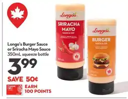 Longo's Longo's Burger Sauce or Sriracha Mayo Sauce offer