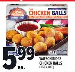 Metro WATSON RIDGE CHICKEN BALLS offer