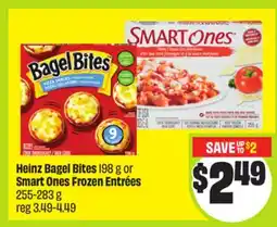 FreshCo Heinz Bagel Bites 198 g or Smart Ones Frozen Entrées offer