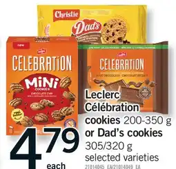 Fortinos LECLERC CÉLÉBRATION COOKIES, 200-350 G OR DAD'S COOKIES, 305/320 G offer