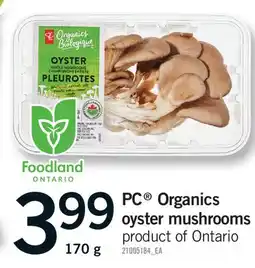 Fortinos PC ORGANICS OYSTER MUSHROOMS offer