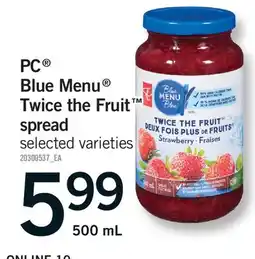 Fortinos PC BLUE MENU TWICE THE FRUIT SPREAD offer