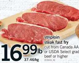Fortinos STRIPLOIN STEAK FAST FRY offer