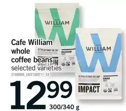 Fortinos CAFE WILLIAM WHOLE COFFEE BEANS, 300/340 G offer