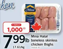 Fortinos MINA HALAL BONELESS SKINLESS CHICKEN THIGHS offer