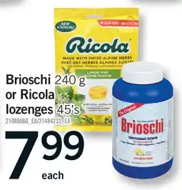Fortinos BRIOSCHI, 240 G OR RICOLA LOZENGES, 45'S offer