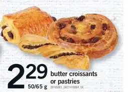 Fortinos BUTTER CROISSANTS OR PASTRIES, 50/65 G offer