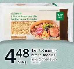 Fortinos T&T 3-MINUTE RAMEN NOODLES offer