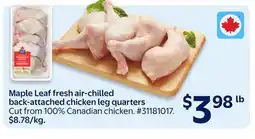 Walmart Maple Leaf fresh air-chilled back-attached chicken leg quarters offer
