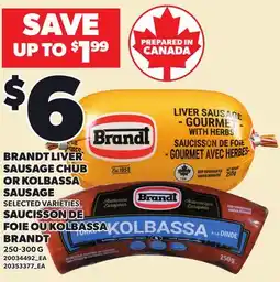 Independent Grocer BRANDT LIVER SAUSAGE CHUB OR KOLBASSA SAUSAGE offer