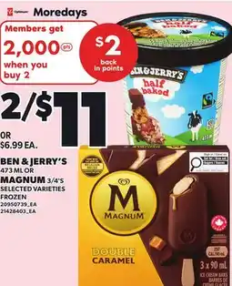Independent Grocer BEN & JERRY'S 473 ML OR MAGNUM 3/4'S offer