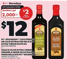 Independent Grocer PC SPLENDIDO COLD PRESSED OR COLD EXTRACTED DELICATO EXTRA VIRGIN OLIVE OIL offer