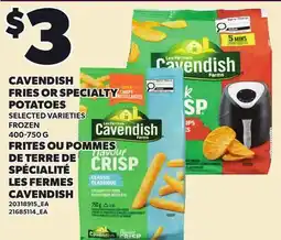 Independent Grocer CAVENDISH FRIES OR SPECIALTY POTATOES offer