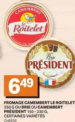 L'Intermarché FROMAGE LE ROITELET, 250 G OU BRIE OU CAMEMBERT, 150 - 230 G | CHEESE offer