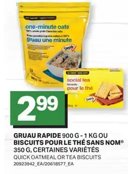 L'Intermarché GRUAU RAPIDE, 900 G - 1 KG OU BISCUITS POUR LE THÉ, 350 G | QUICK OATMEAL OR TEA BISCUITS offer