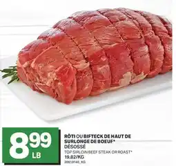 L'Intermarché RÔTI OU BIFTECK DE HAUT DE SURLONGE DE BOEUF* | TOP SIRLOIN BEEF STEAK OR ROAST offer