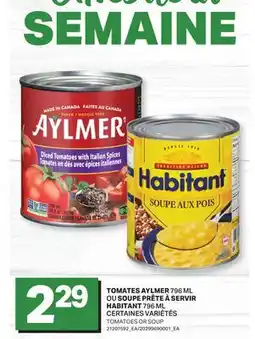 L'Intermarché TOMATES, 796 ML OU SOUPE PRÊTE À SERVIR, 796 ML | TOMATOES OR SOUP offer
