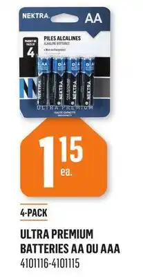 Canac NEKTRA ULTRA PREMIUM BATTERIES AA OU AAA offer