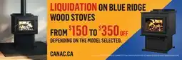 Canac LIQUIDATION ON BLUE RIDGE WOOD STOVES offer