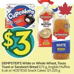 Sobeys Dempster's white or whole wheat, texas toast or sandwich bread, english muffins or hostess snack cakes offer
