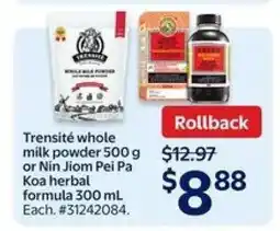 Walmart Trensité whole milk powder 500 g or Nin Jiom Pei Pa Koa herbal formula 300 mL offer