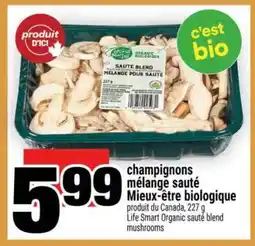 Super C champignons mélange sauté Mieux-être biologique offer