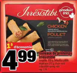 Super C ROULEAUX DE PRINTEMPS IRRÉSISTIBLE offer