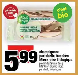 Super C champignons portobello tranchés Mieux-être biologique offer