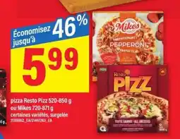 Maxi pizza Resto Pizz ou Mikes offer