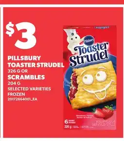 Loblaws PILLSBURY TOASTER STRUDEL 326 G OR SCRAMBLES 204 G offer
