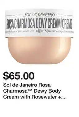 Sephora Sol de Janeiro Rosa Charmosa Dewy Body Cream with Rosewater + Crystal Peptides offer