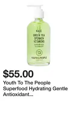 Sephora Youth To The People Superfood Hydrating Gentle Antioxidant Refillable Cleanser offer