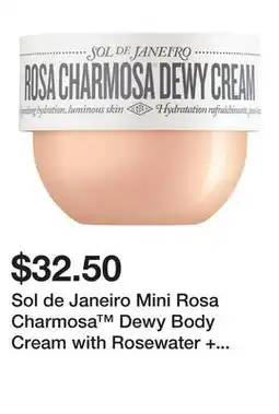 Sephora Sol de Janeiro Mini Rosa Charmosa Dewy Body Cream with Rosewater + Crystal Peptides offer