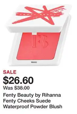 Sephora Fenty Beauty by Rihanna Fenty Cheeks Suede Waterproof Powder Blush offer