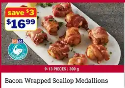 M & M Food Market Bacon Wrapped Scallop Medallions offer