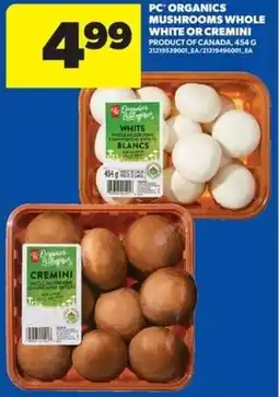 Real Canadian Superstore PC' organics mushrooms whole white or cremini offer