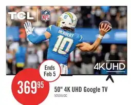 The Brick TCL 50 S551G LED 4K UHD Smart Google TV (50S551G-CA) offer